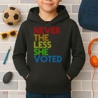 Never The Less She Voted Kids Hoodie thumb 2