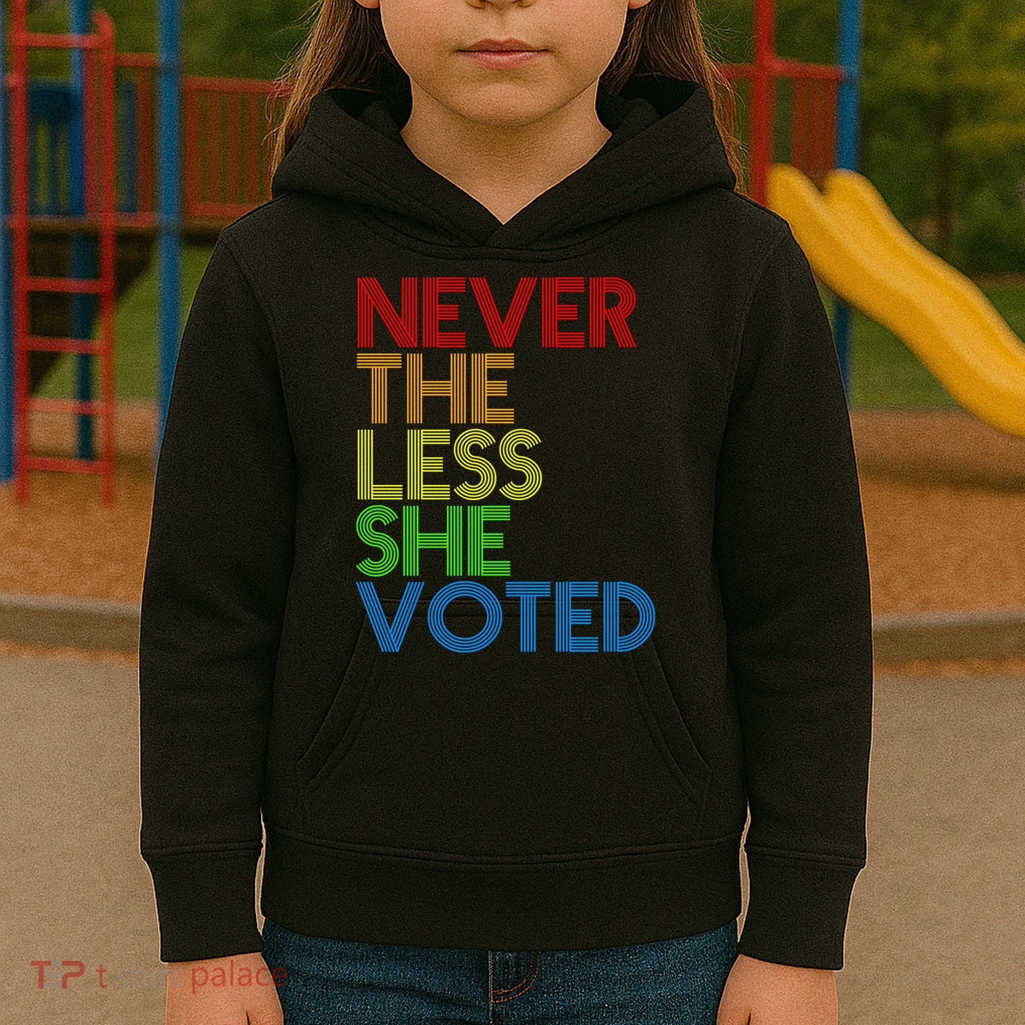 Never The Less She Voted Kids Hoodie