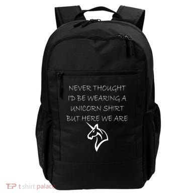 Never Thought I'd Wear A Unicorn Backpack