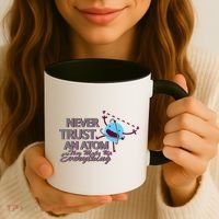 Never Trust An Atom Coffee Mug thumb 3