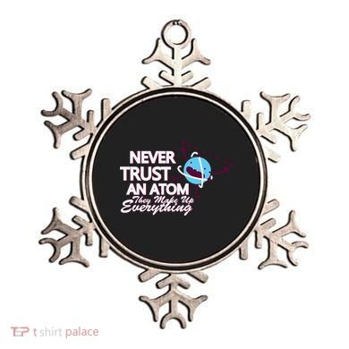 Never Trust An Atom Ornament