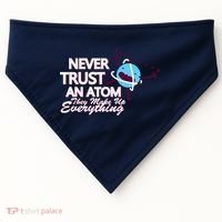 Never Trust An Atom USA-Made Doggie Bandana thumb 0