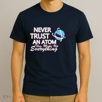 Never Trust An Atom T-Shirt thumb 3