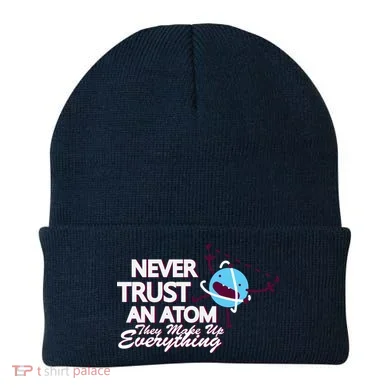 Never Trust An Atom Beanie