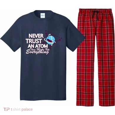 Never Trust An Atom Pajama Set