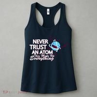 Never Trust An Atom Women's Tank Top thumb 3