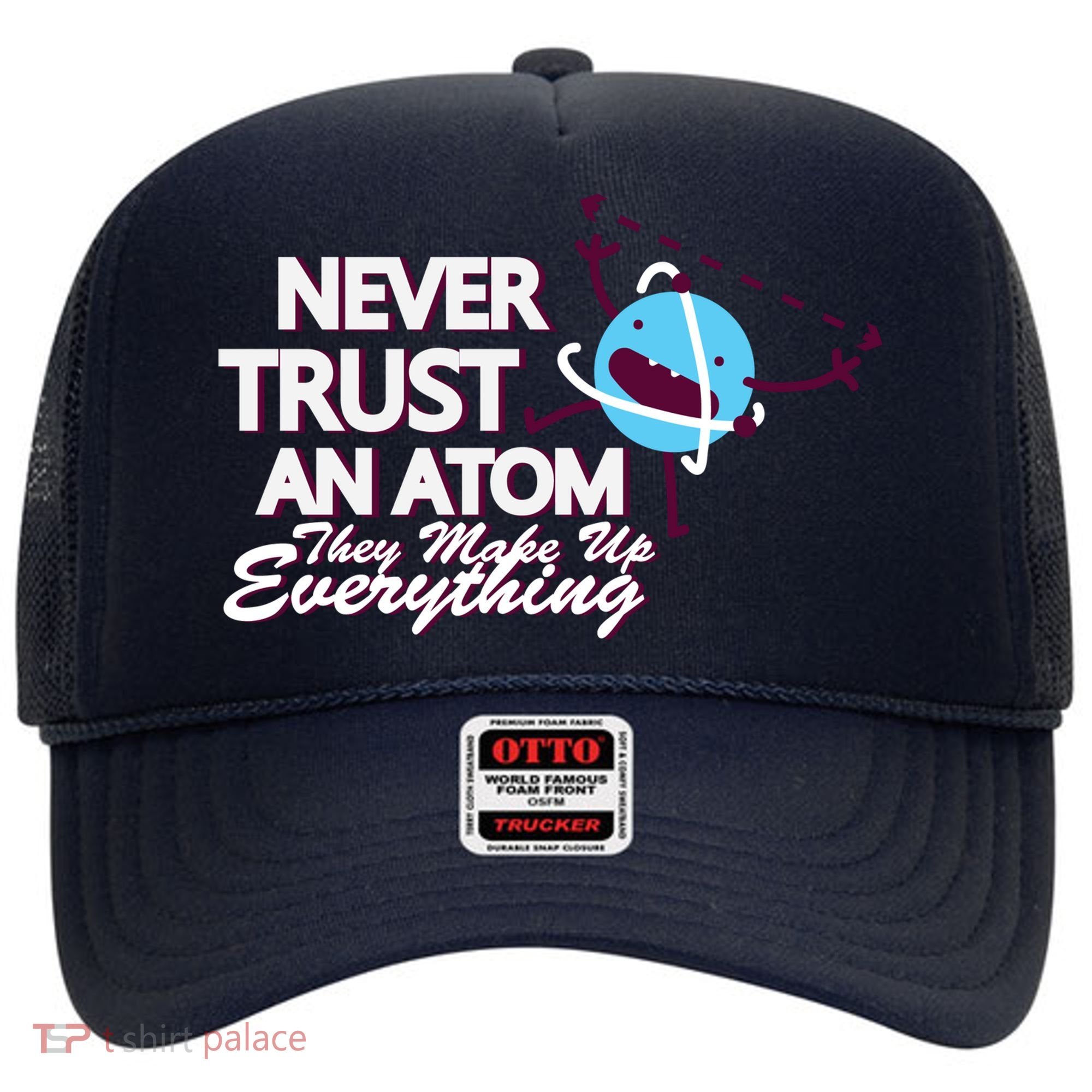 Never Trust An Atom Hat