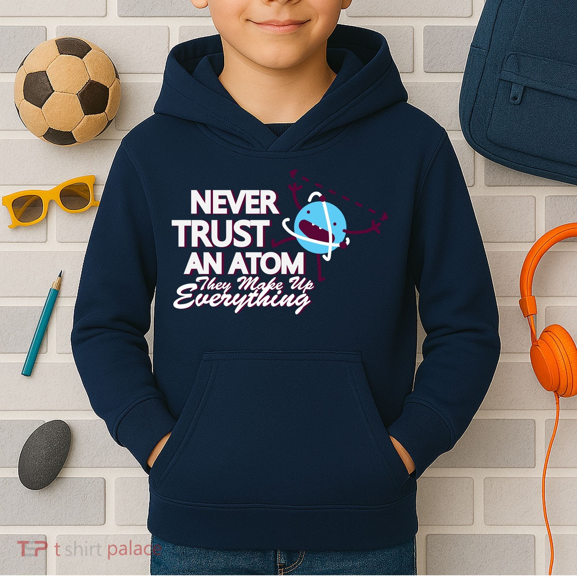 Never Trust An Atom Kids Hoodie