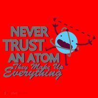 Never Trust An Atom Santa Hat thumb 1