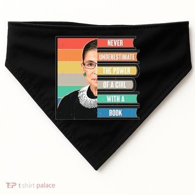 Never Underestimate A Girl With A Book RBG Tribute USA-Made Doggie Bandana