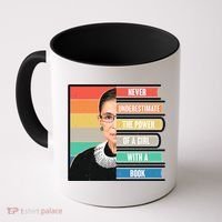 Never Underestimate A Girl With A Book RBG Tribute Coffee Mug thumb 0