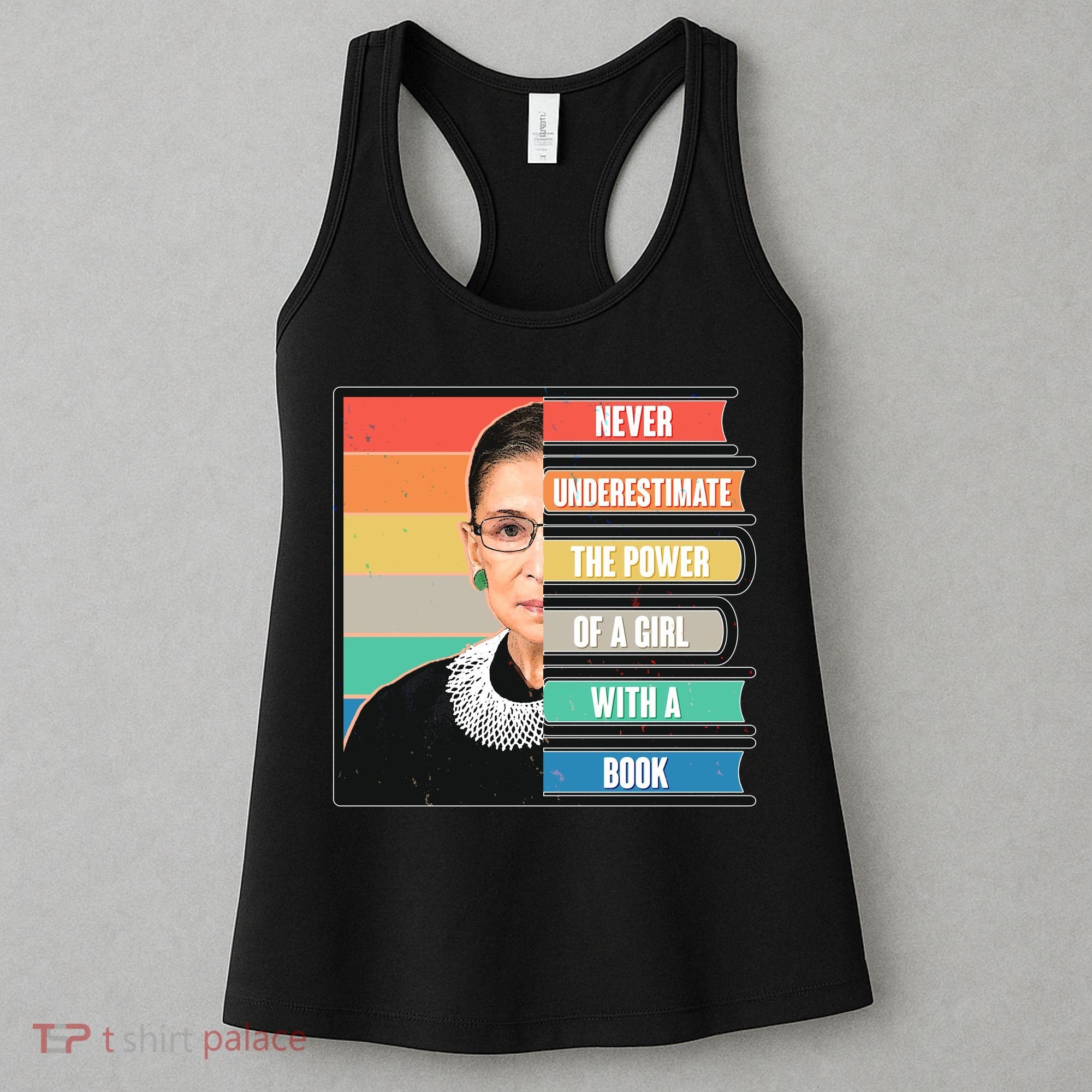Never Underestimate A Girl With A Book RBG Tribute Women's Tank Top