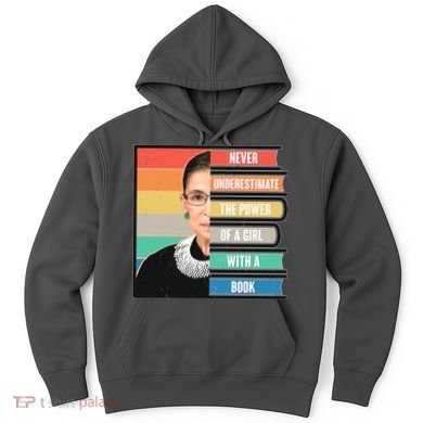 Never Underestimate A Girl With A Book RBG Tribute Hoodie