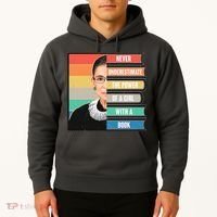 Never Underestimate A Girl With A Book RBG Tribute Hoodie thumb 2
