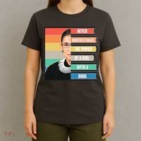 Never Underestimate A Girl With A Book RBG Tribute T-Shirt thumb 4