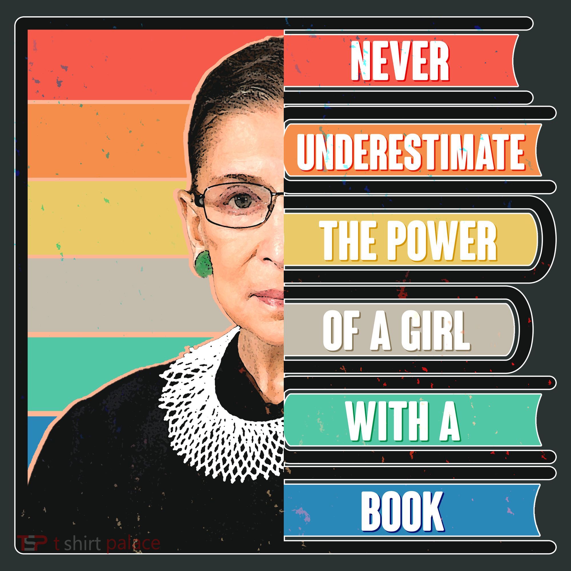 Never Underestimate A Girl With A Book RBG Tribute T-Shirt