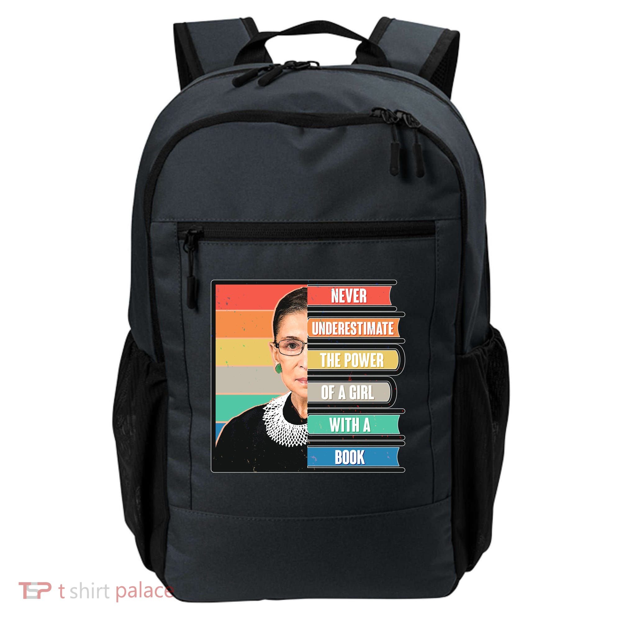Never Underestimate A Girl With A Book RBG Tribute Backpack
