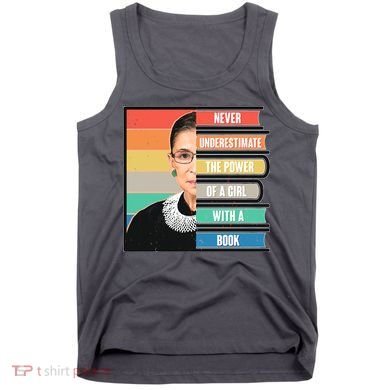 Never Underestimate A Girl With A Book RBG Tribute Tank Top