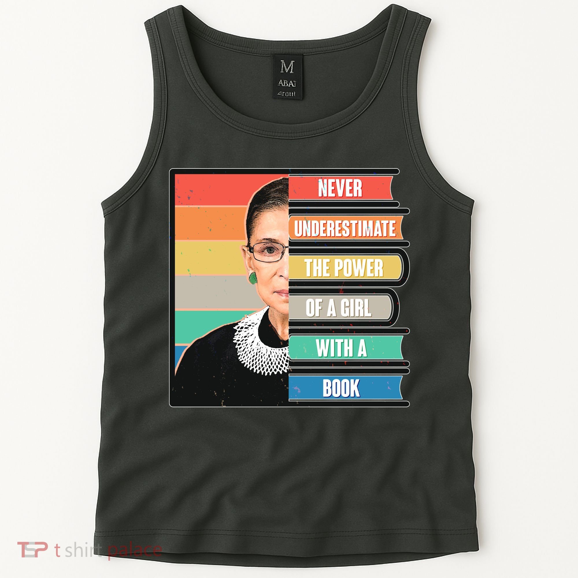 Never Underestimate A Girl With A Book RBG Tribute Tank Top