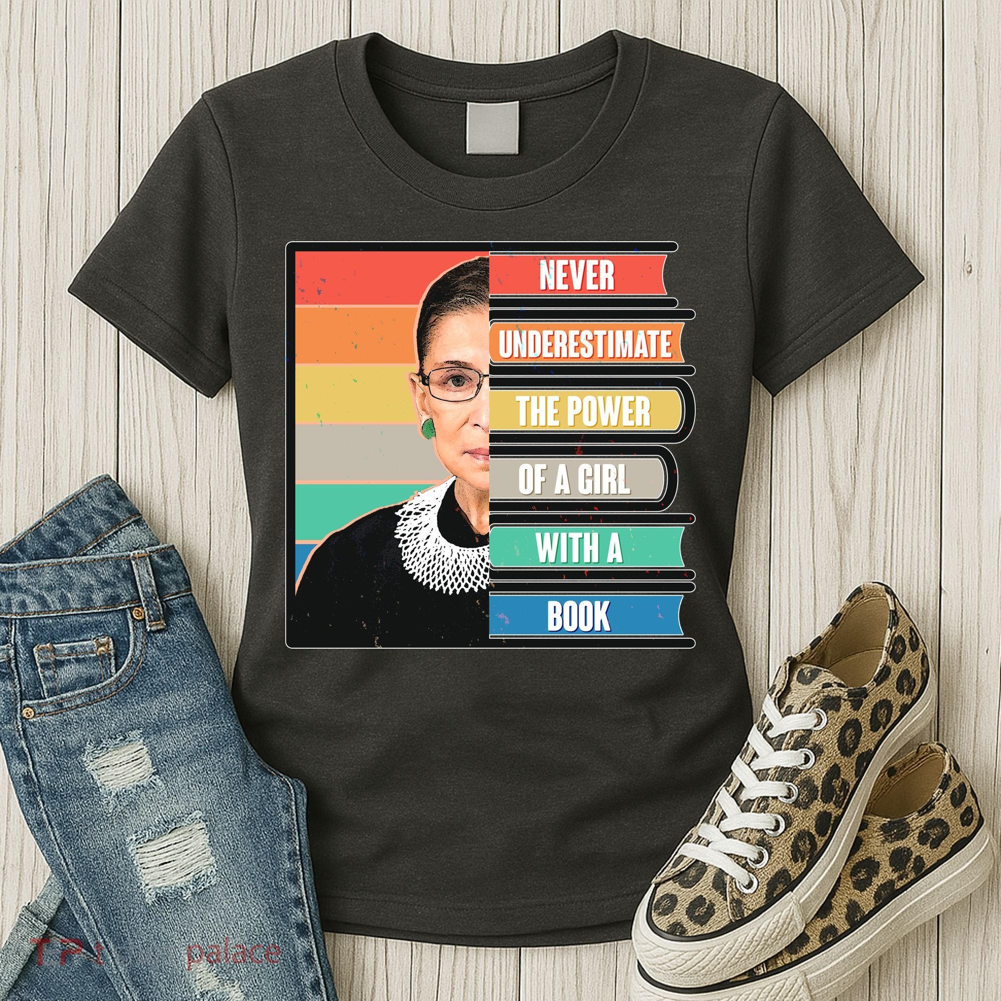 Never Underestimate A Girl With A Book RBG Tribute Women's T-Shirt