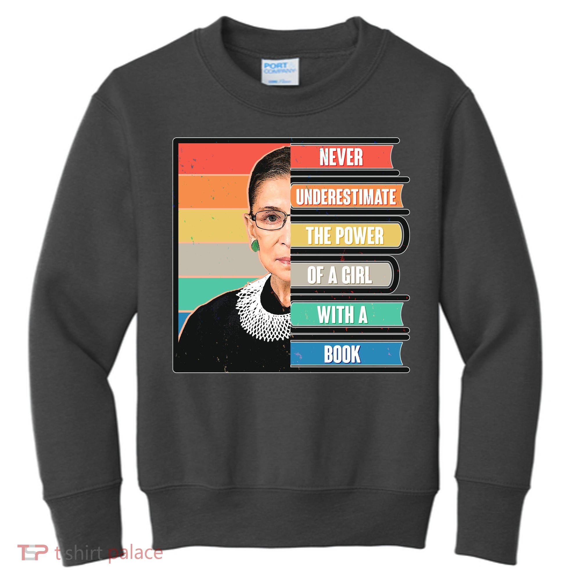 Never Underestimate A Girl With A Book RBG Tribute Kids Sweatshirt