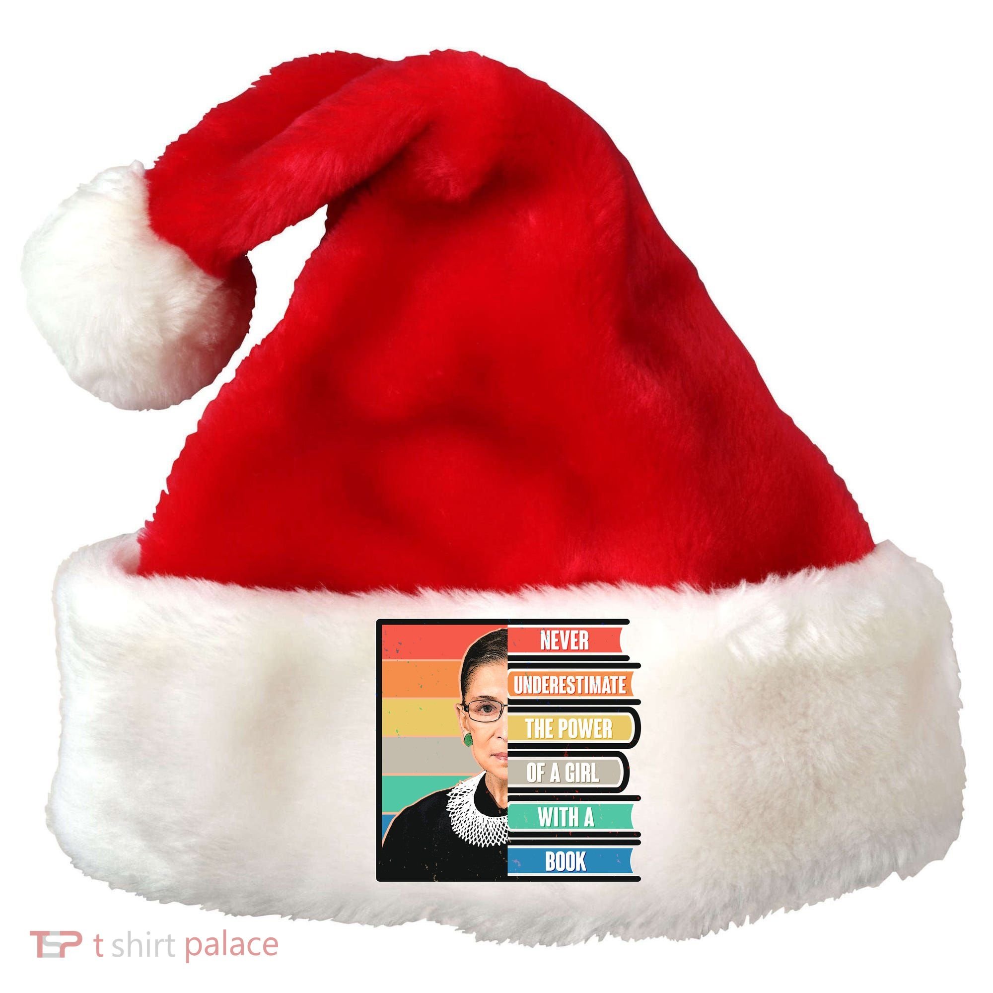 Never Underestimate A Girl With A Book RBG Tribute Santa Hat