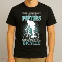 Never Underestimate A Man In His Fifties Who Can Ride A Bicycle T-Shirt thumb 3