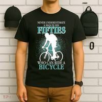 Never Underestimate A Man In His Fifties Who Can Ride A Bicycle T-Shirt thumb 6