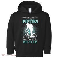 Never Underestimate A Man In His Fifties Who Can Ride A Bicycle Toddler Hoodie thumb 0
