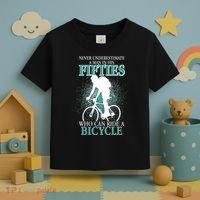 Never Underestimate A Man In His Fifties Who Can Ride A Bicycle Toddler T-Shirt thumb 3