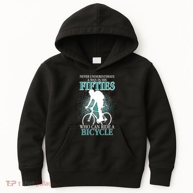 Never Underestimate A Man In His Fifties Who Can Ride A Bicycle Kids Hoodie