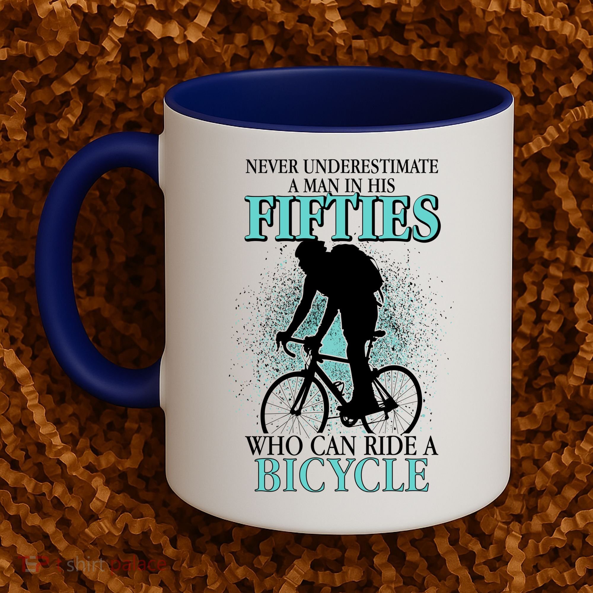 Never Underestimate A Man In His Fifties Who Can Ride A Bicycle Coffee Mug