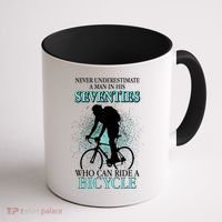 Never Underestimate A Man In His Seventies Who Can Ride A Bicycle Coffee Mug thumb 1