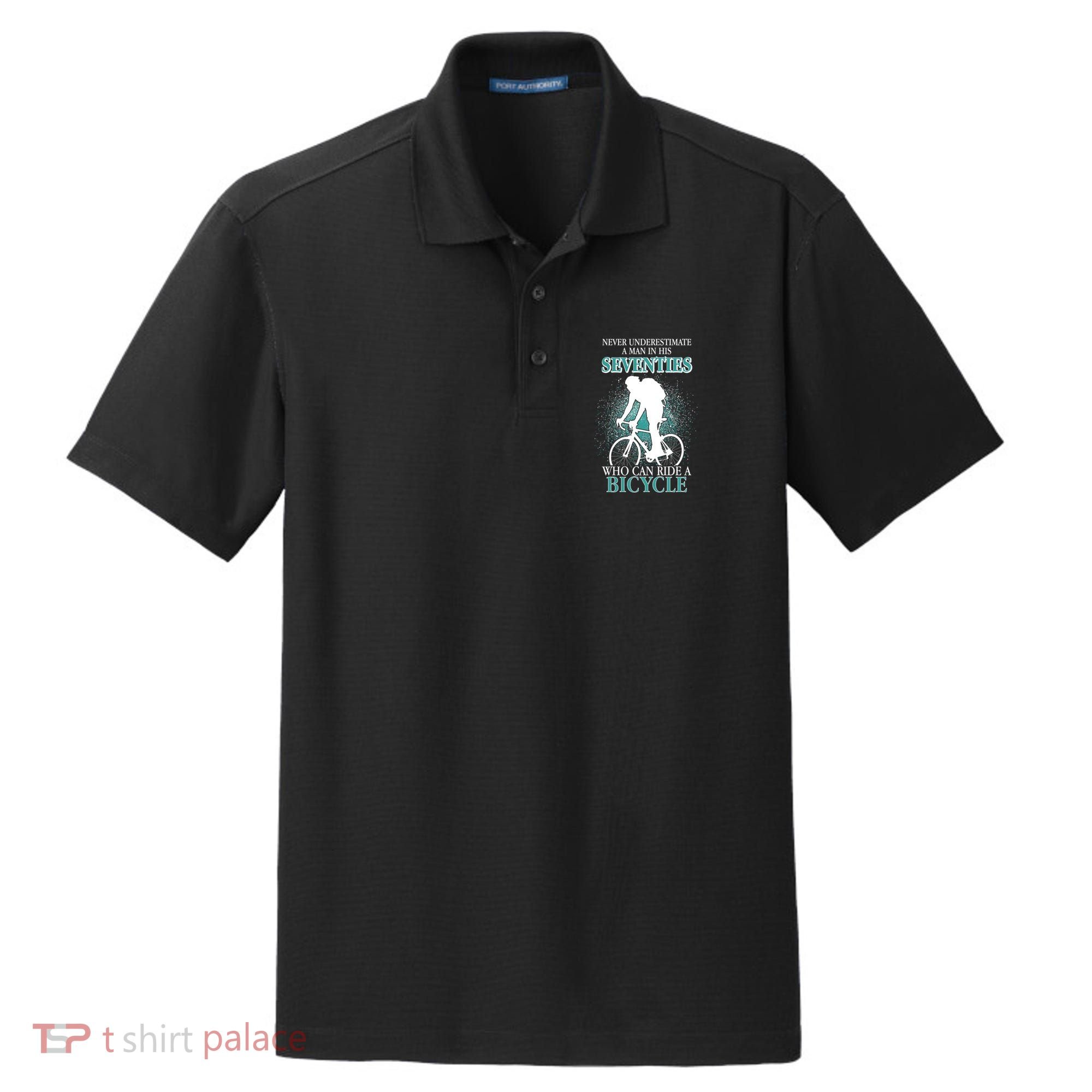 Never Underestimate A Man In His Seventies Who Can Ride A Bicycle Dry Zone Grid Polo
