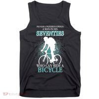 Never Underestimate A Man In His Seventies Who Can Ride A Bicycle Tank Top thumb 0