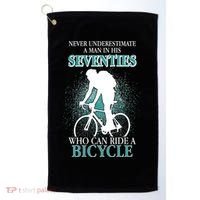 Never Underestimate A Man In His Seventies Who Can Ride A Bicycle Golf Towel thumb 0