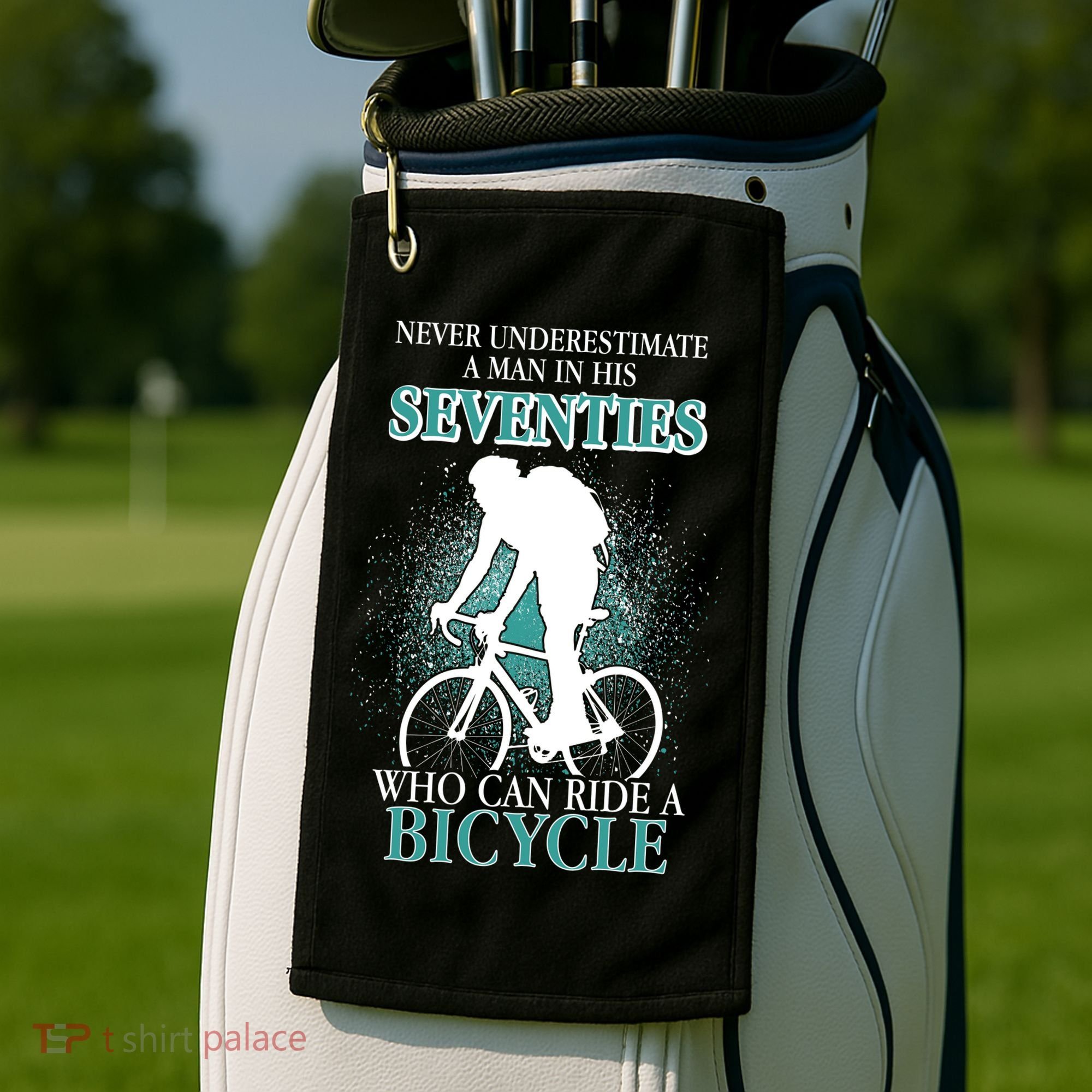 Never Underestimate A Man In His Seventies Who Can Ride A Bicycle Golf Towel
