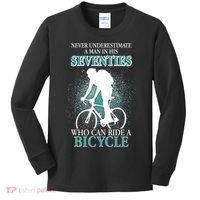 Never Underestimate A Man In His Seventies Who Can Ride A Bicycle Kids Long Sleeve Shirt thumb 0