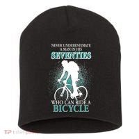 Never Underestimate A Man In His Seventies Who Can Ride A Bicycle Short Acrylic Beanie thumb 0
