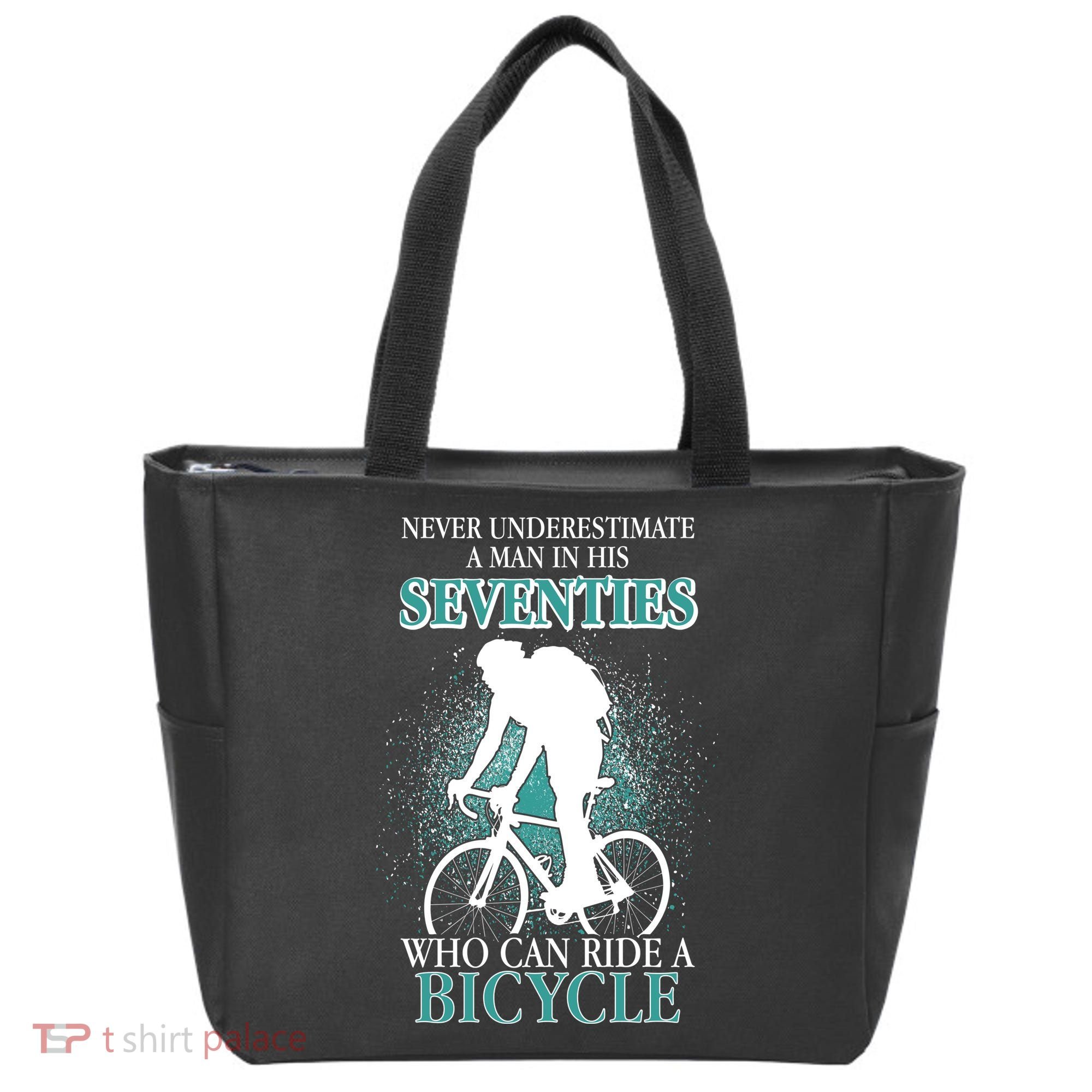Never Underestimate A Man In His Seventies Who Can Ride A Bicycle Tote Bag