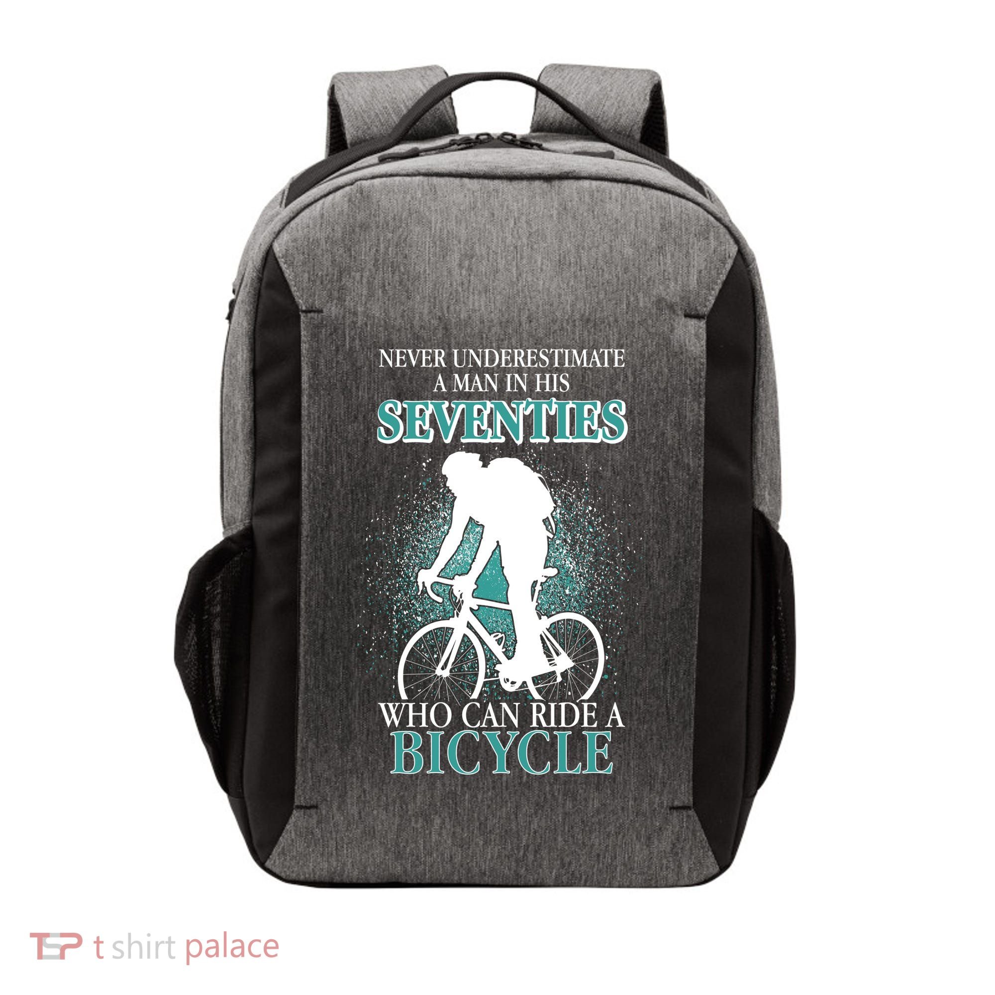 Never Underestimate A Man In His Seventies Who Can Ride A Bicycle Vector Backpack