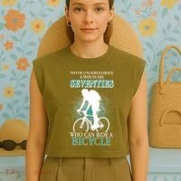 Never Underestimate A Man In His Seventies Who Can Ride A Bicycle Garment-Dyed Women's Muscle Tee thumb 4