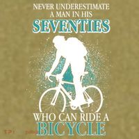 Never Underestimate A Man In His Seventies Who Can Ride A Bicycle Garment-Dyed Women's Muscle Tee thumb 6