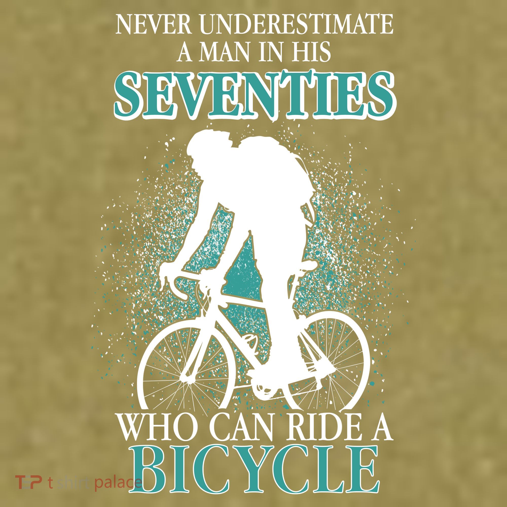 Never Underestimate A Man In His Seventies Who Can Ride A Bicycle Garment-Dyed Women's Muscle Tee