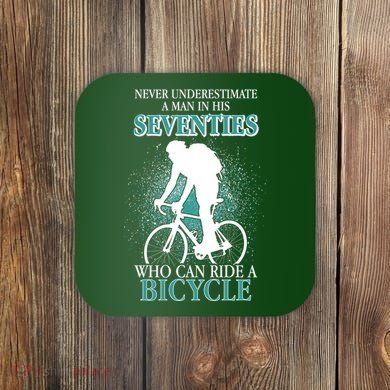 Never Underestimate A Man In His Seventies Who Can Ride A Bicycle Coaster