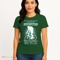 Never Underestimate A Man In His Seventies Who Can Ride A Bicycle Women's T-Shirt thumb 4