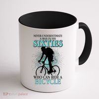 Never Underestimate A Man In His Sixties Who Can Ride A Bicycle Coffee Mug thumb 1