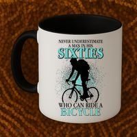 Never Underestimate A Man In His Sixties Who Can Ride A Bicycle Coffee Mug thumb 2