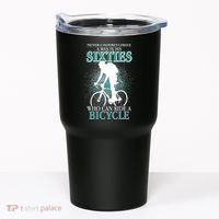 Never Underestimate A Man In His Sixties Who Can Ride A Bicycle Tumbler thumb 0
