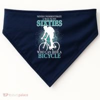 Never Underestimate A Man In His Sixties Who Can Ride A Bicycle USA-Made Doggie Bandana thumb 0